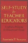 Anastasia P. Samaras - Self-Study for Teacher Educators