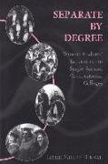 Leslie Miller-Bernal - Separate by Degree - Women Students' Experiences in Single-Sex and Coeducational Colleges