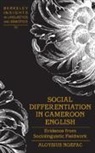 Aloysius Ngefac, Irmengard Rauch - Social Differentiation in Cameroon English