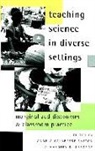 Angela Calabrese Barton, Margery Osborne - Teaching Science in Diverse Settings