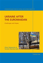 Yaroslav Pylynskyi, Viktor Stepanenko - Ukraine after the Euromaidan
