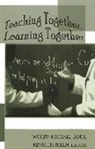 Wolff-Michael Roth, Kenneth Tobin - Teaching Together, Learning Together