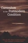 Alicia De Alba, Edgar González-Guadiano, Colin Lankshear - Curriculum in the Postmodern Condition