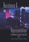 Janice A. Jipson, Richard T. Johnson - Resistance and Representation