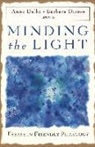 Anne French Dalke, Barbara Dixson - Minding the Light