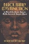 Licia Morrow Calloway, Yoshinobu Hakutani - Black Family (Dys)Function in Novels by Jessie Fauset, Nella Larsen, and Fannie Hurst