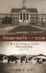 Michael E. James, Michael James E. - The Conspiracy of the Good