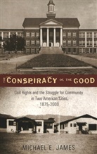 Michael E. James, Michael James E. - The Conspiracy of the Good
