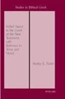 Stanley E. Porter - Verbal Aspect in the Greek of the New Testament, with Reference to Tense and Mood