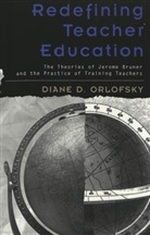Diane D. Orlofsky, Orlofsky Diane D. - Redefining Teacher Education