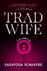 Saratoga Schaefer - Trad Wife