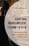 Christopher Burlingame - Adapting Transgressive Fiction to Film
