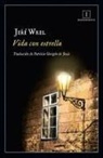 Jir&iacute; Weil - Vida con estrella