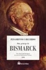 Otto von Bismarck - Pensamientos y recuerdos de Bismarck