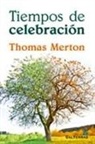 Thomas Merton, José María Valverde - Tiempos de celebración