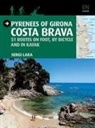Diversos, Sergi Lara - Pyrenees of Girona - Costa Brava : 51 itinéraires à pied, à vélo et en kayak