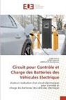 AMROUCHE Boudjemaa, Saidi Hemza, HENNI Moussa - Circuit pour Contrôle et Charge des Batteries des Véhicules Electrique