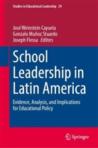 Joseph Flessa, Gonzalo Muñoz Stuardo, José Weinstein Cayuela - School Leadership in Latin America