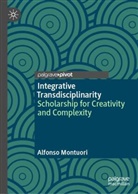 Alfonso Montuori - Integrative Transdisciplinarity