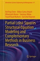 Sammar Abbas, Alhamzah Alnoor, Gül Erkol Bayram, XinYing Chew, Abbas Gatea Atiyah, Yousif Raad Muhsen... - Partial Least Squares Structural Equation Modeling and Complementary Methods in Business Research