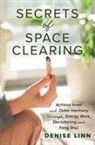 Denise Linn, Linn Denise - Secrets of Space Clearing