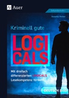Annette Weber - Kriminell gute Logicals Deutsch 8-10