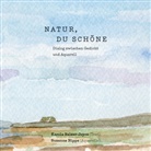 Karola Balzer-Joyce, Suzanne Nippe - Natur, du Schöne