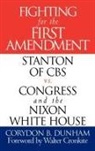 Corydon B. Dunham, Dunham Corydon B. - Fighting for the First Amendment