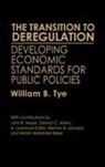 W. B. Tye, William Tye, William B. Tye - The Transition to Deregulation