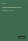 Voltaire - Oeuvres completes de Voltaire