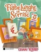 Gianni Rodari, Fabiano Fiorin - Fiabe lunghe un sorriso da 5 minuti