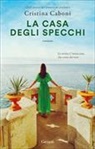 Cristina Caboni - La casa degli specchi