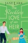 Jane Lark - The Reckless Love of an Heir