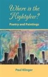 Paul Klinger - Where is the Nightglow?