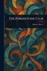 Ambrose Bierce - The Parenticide Club