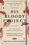 Graeme Macrae Burnet, Burnet Graeme Macrae - His Bloody Project