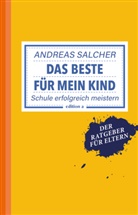 Andreas Salcher - Das Beste für mein Kind