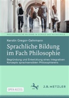 Kerstin Gregor-Gehrmann - Sprachliche Bildung im Fach Philosophie