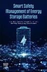 Fernandez Carlos, Huang Qi, Guangchen Liu, Shunli Wang, Yujie Wang, Yanxin Xie... - Smart Safety Management of Energy Storage Batteries