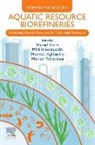 Mortaza Aghbashlo, Hamid Amiri, Mhd Ikhwanuddin, Mohd Ikhwanuddin, Meisam Tabatabaei - Aquatic Resource Biorefineries