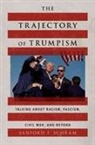 Sanford F. (Professor of Political Science Schram, Schram Sanford F. - Trajectory of Trumpism