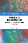 Balázs M. Mezei - Apocalyptic Phenomenology