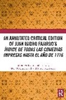 Don W. Mackenzie Cruickshank, Don W. Cruickshank, Ann L Mackenzie - Annotated Critical Edition of Juan Isidro Fajardos Indice De Todas