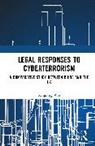 Xingxing Wei - Legal Responses to Cyberterrorism
