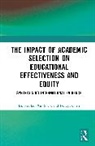 Fengju Chen, Binwei Lu, Binwei Shao Lu, Xin Shao - Impact of Academic Selection on Educational Effectiveness and Equity