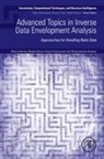Farhad Hosseinzadeh Lotfi, Mojtaba Ghiyasi, Mohammadreza Shahriari, Mehdi Soltanifar - Advanced Topics in Inverse Data Envelopment Analysis