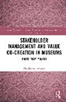 Magdalena Sawczuk - Stakeholder Management and Value Co-creation in Museums
