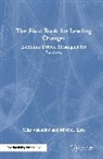 Kusy Mitchell, Mike Valentine - The Field Book for Leading Change