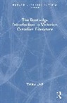 Hodd Thomas - The Routledge Introduction to Victorian Canadian Literature