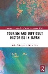 Kato Kumi, Richard Sharpley, Richard (University of Central Lancashir Sharpley - Tourism and Difficult Histories in Japan
